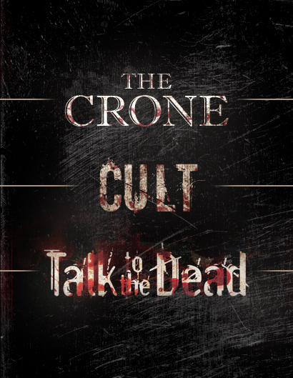 Crone, Cult,Talk to the Dead